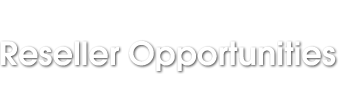 Reseller Opportunities